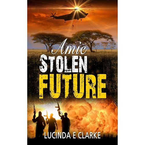 Amie Stolen Future by Lucinda E Clarke