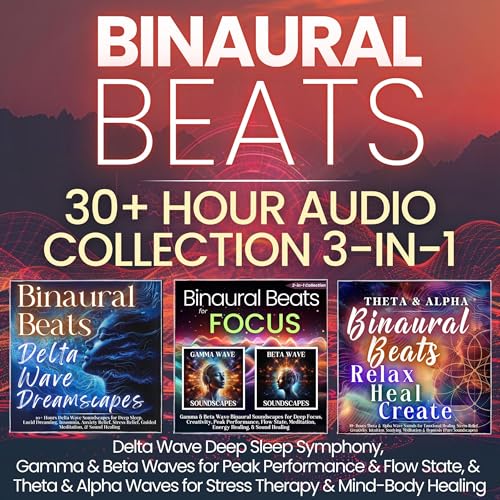 Binaural Beats 30+ Hour Audio Collection 3-in-1