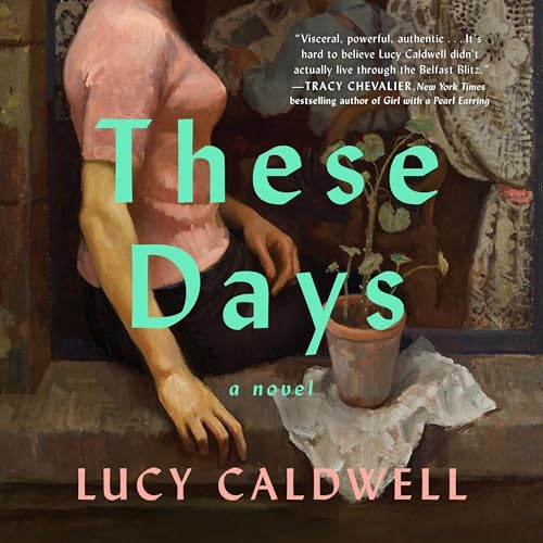 These Days by Lucy Caldwell