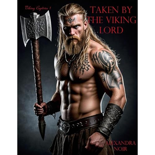 Taken by the Viking Lord by Alexandra Noir