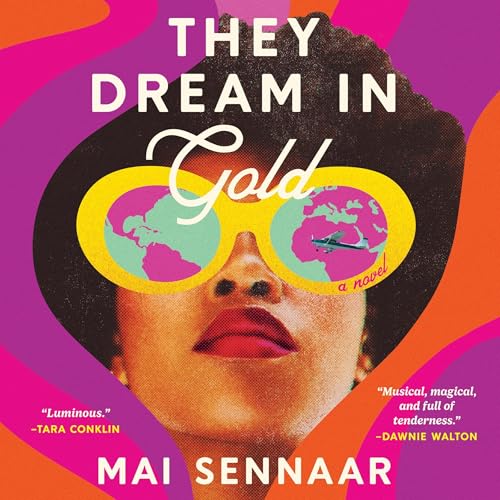 They Dream in Gold by Mai Sennaar