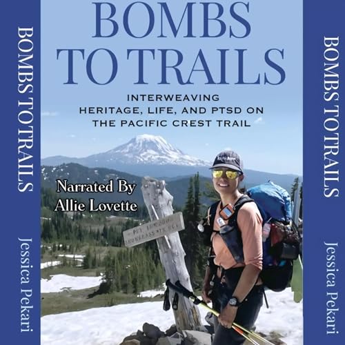 Bombs to Trails by Jessica Pekari