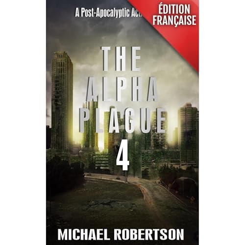 The Alpha Plague 4 (Français)