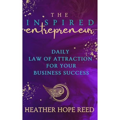 The Inspired Entrepreneur by Heather Hope