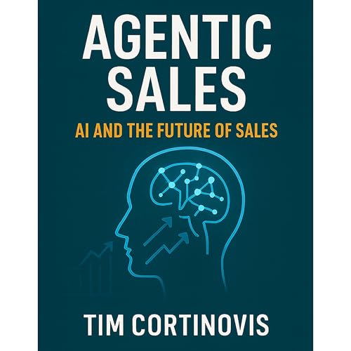 Agentic Sales by Tim Cortinovis