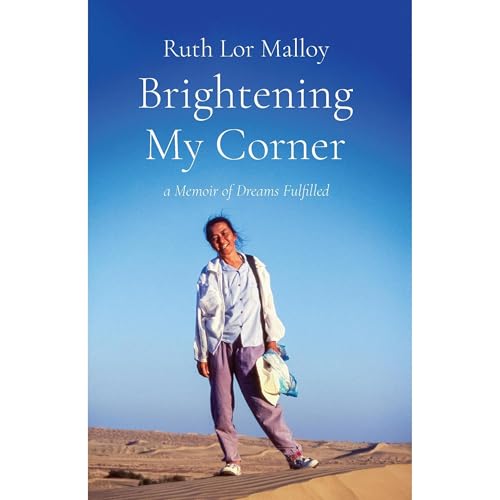 Brightening My Corner by Ruth Lor Malloy