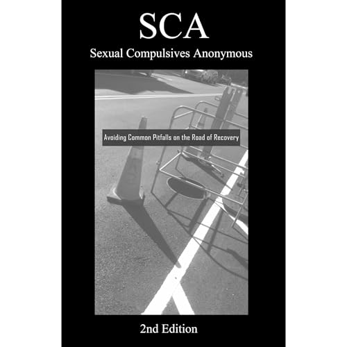 Avoiding Common Pitfalls on the Road of Recovery - 2nd Edition by International Service Organization of Sexual Compulsives Anonymous