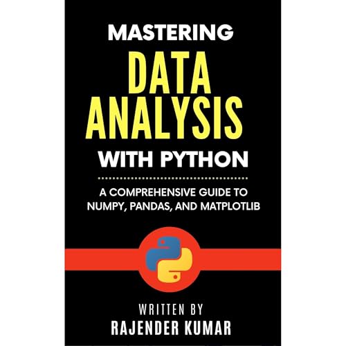 Mastering Data Analysis with Python