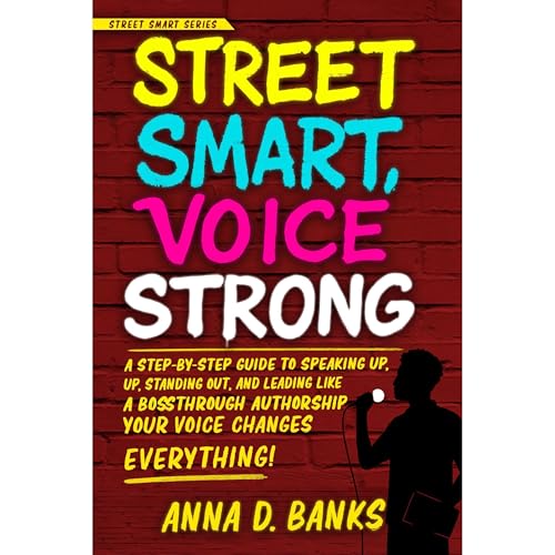 Street Smart, Voice Strong