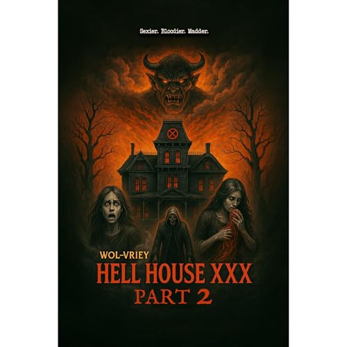 Hell House XXX (Part 2)