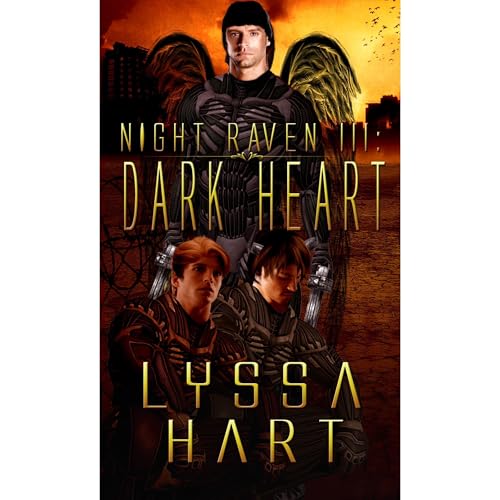 Night Raven III: Dark Heart by Lyssa Hart