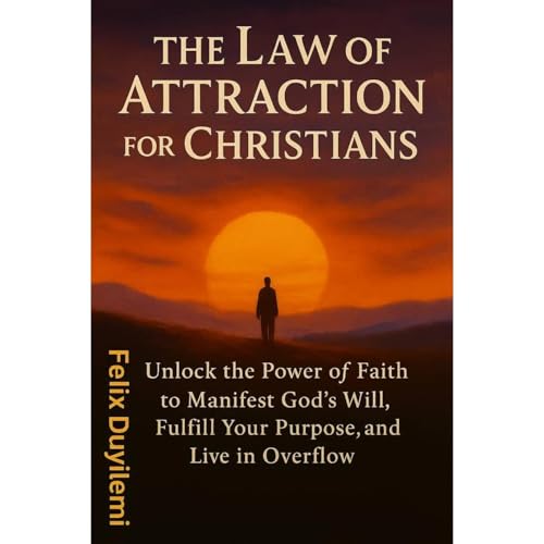 The Law of Attraction for Christians