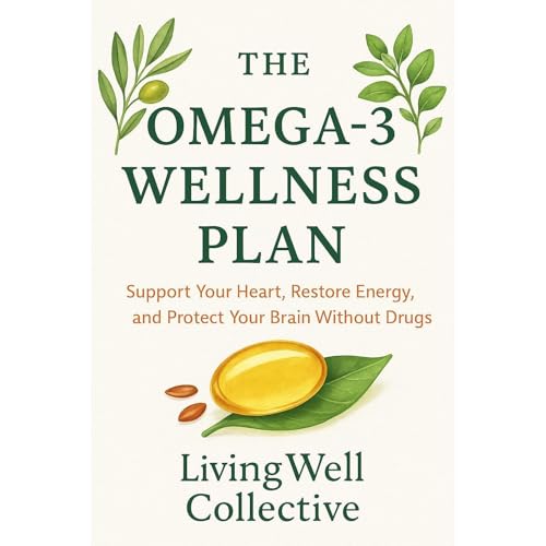 The Omega-3 Wellness Plan by LivingWell Collective