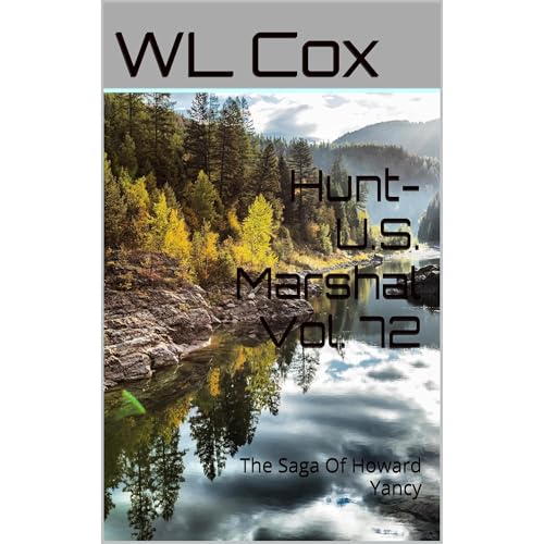 Hunt-U.S. Marshal Vol. 72 by WL Cox
