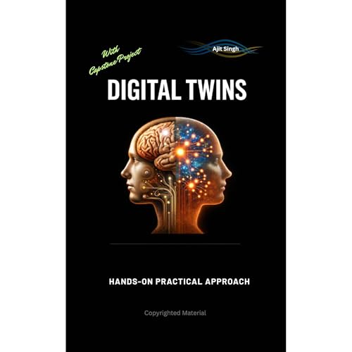 Digital Twins by Ajit Singh