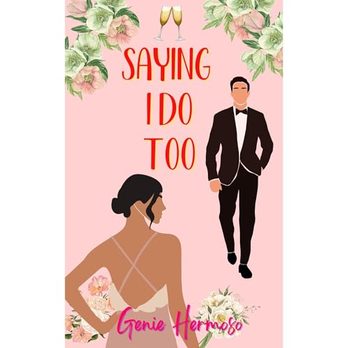 Saying I Do Too by Genie Hermoso