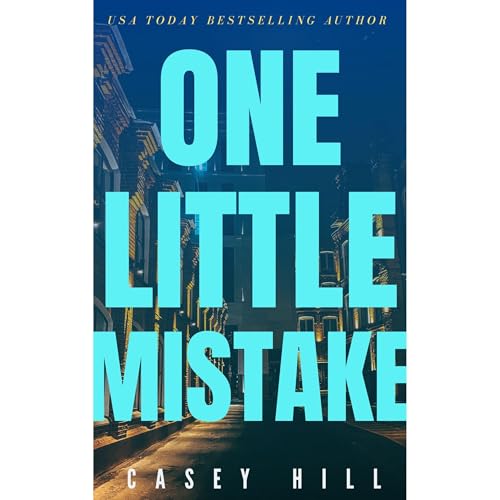 ONE LITTLE MISTAKE