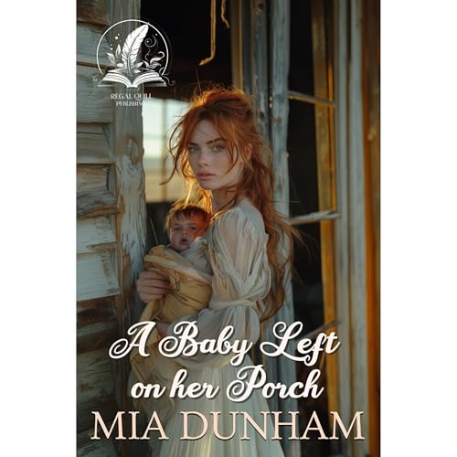 A Baby Left on her Porch by Mia Dunham