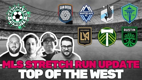 MLS Top of the West- Stretch Run Update by Unknown