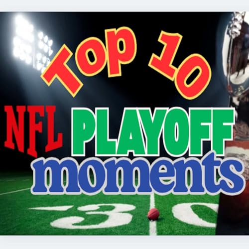 Hidden Gems of the Gridiron: NFL's Top 10 Forgotten Playoff Plays by Unknown