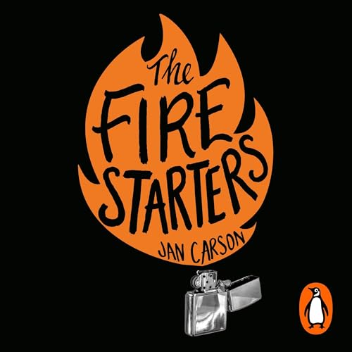 The Fire Starters by Jan Carson