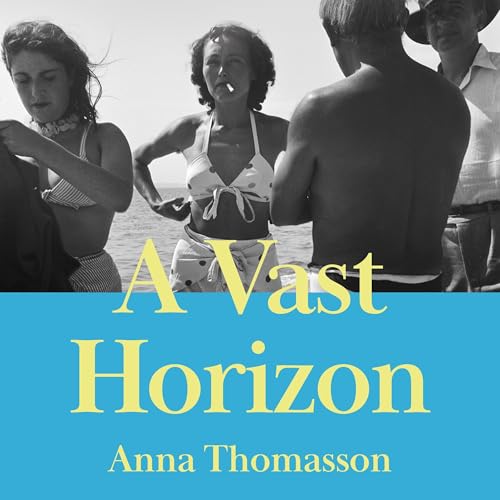 A Vast Horizon by Anna Thomasson