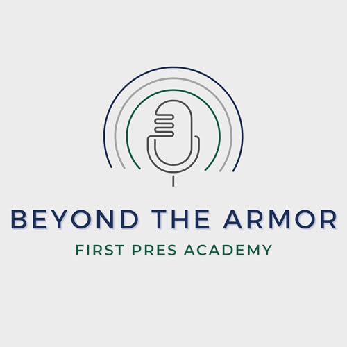 Beyond the Armor by First Presbyterian Academy