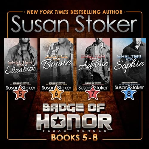 Badge of Honor: Texas Heroes Box Set 2, Books 5-8 by Susan Stoker