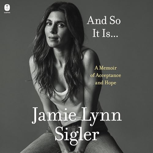 And So It Is... by Jamie Lynn Sigler