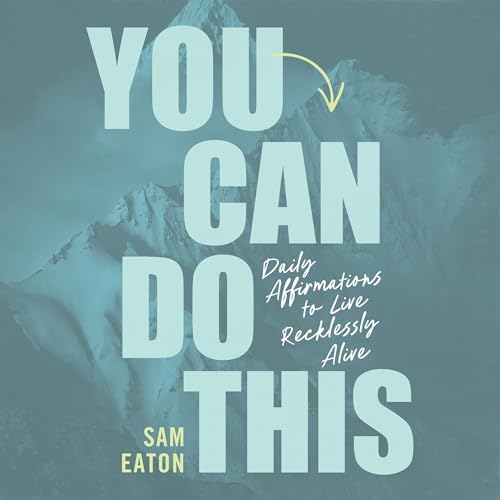 You Can Do This by Sam Eaton
