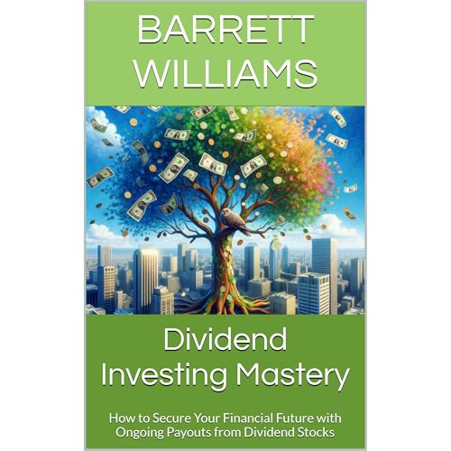 Dividend Investing Mastery by Barrett Williams