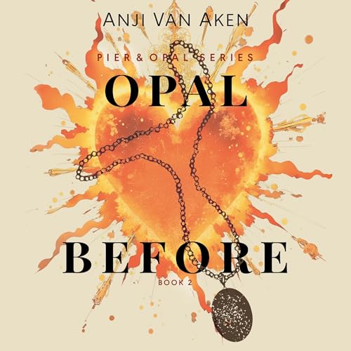 Opal Before by Anji Van Aken