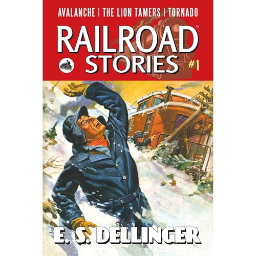 Railroad Stories: Avalanche! by E.S. Dellinger