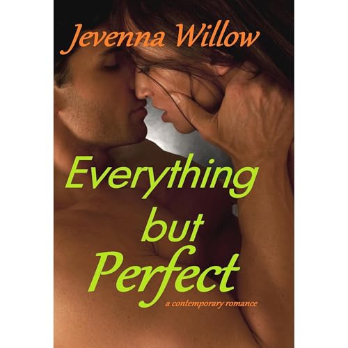 Everything But Perfect