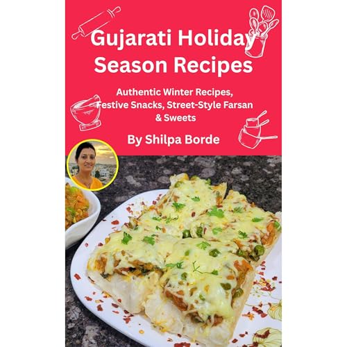 Gujarati Holiday Season Recipes