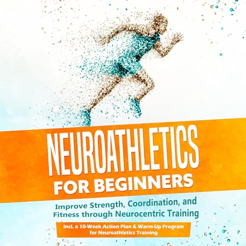 Neuroathletics for Beginners