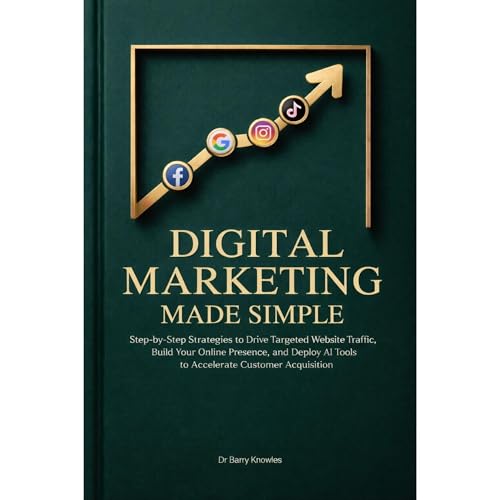 Digital Marketing Made Simple by Barry Knowles