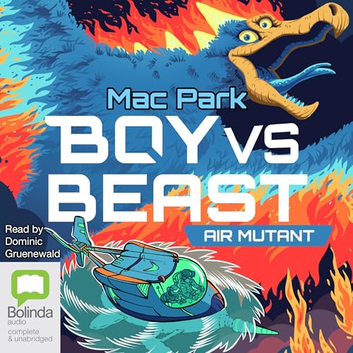 Boy vs Beast: Air Mutant