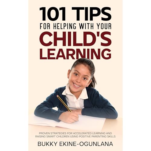 101 Tips For Helping With Your Child's Learning