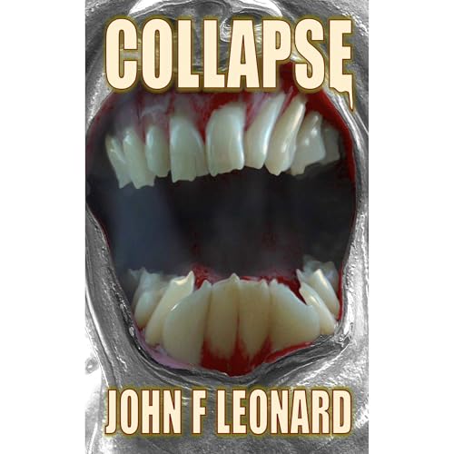 Collapse by John F Leonard