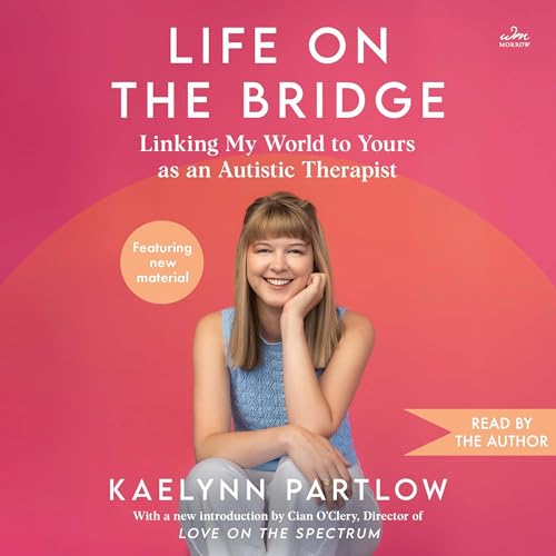 Life on the Bridge by Kaelynn Partlow