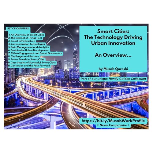Smart Cities: The Technology Driving Urban Innovation – An Overview…