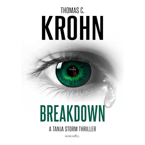 Breakdown - A Tanja Storm Thriller