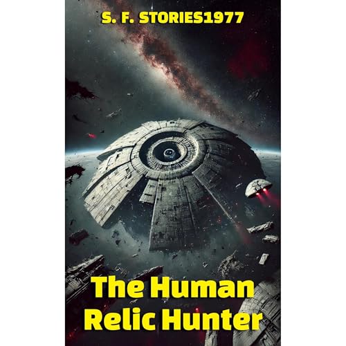 The Human Relic Hunter by S. F. Stories1977