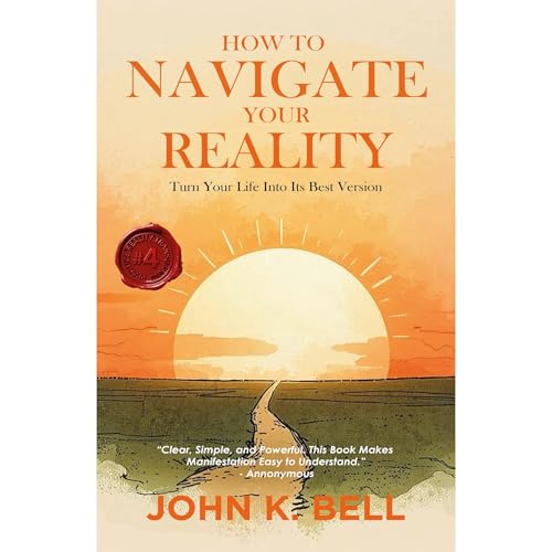 How To Navigate Your Reality