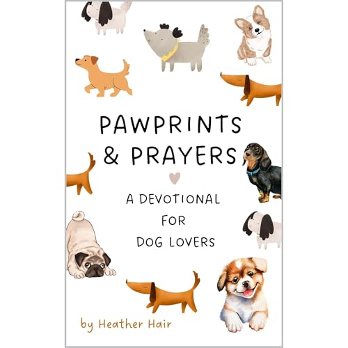 Pawprints & Prayers by Heather Hair