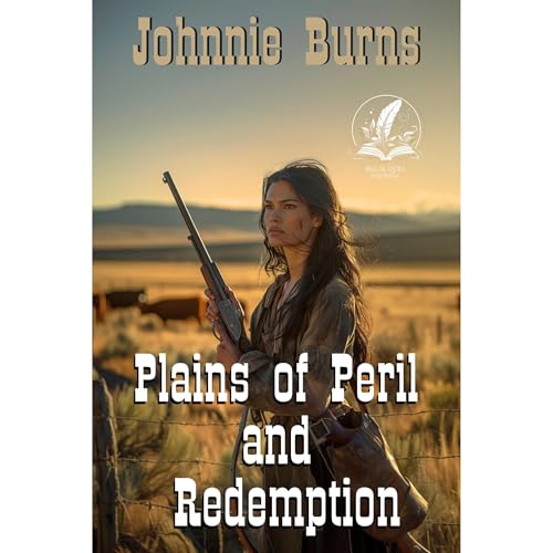 Plains of Peril and Redemption