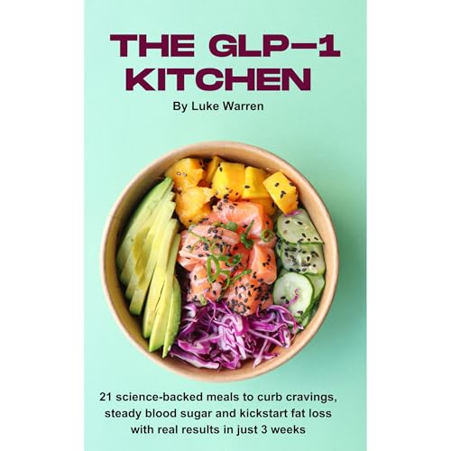 The GLP-1 Kitchen by Luke Warren