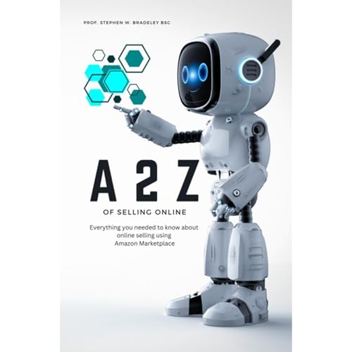The A to Z of selling online by Prof. Stephen Bradeley