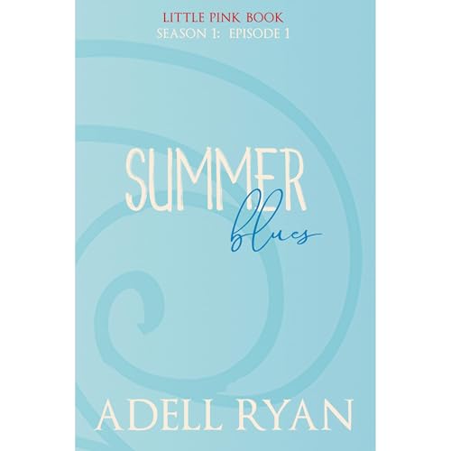 Summer Blues by Adell Ryan